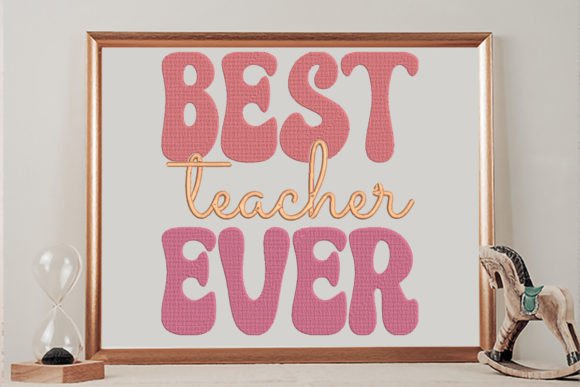 Best Teacher Ever Groovy Embroidery Review