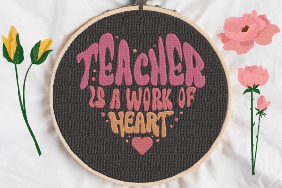 Teacher Is a Work of Heart Embroidery Review